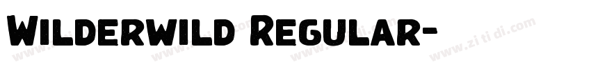 Wilderwild Regular字体转换 Wilderwild Regular字体转换